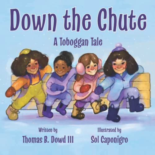 Stock image for Down the Chute: A Toboggan Tale for sale by ThriftBooks-Atlanta