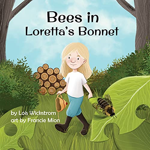 Beispielbild fr Bees in Loretta's Bonnet zum Verkauf von ThriftBooks-Dallas