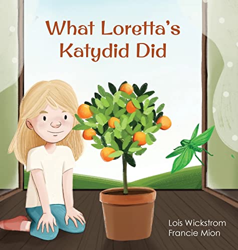 Beispielbild fr What Loretta's Katydid Did zum Verkauf von Housing Works Online Bookstore