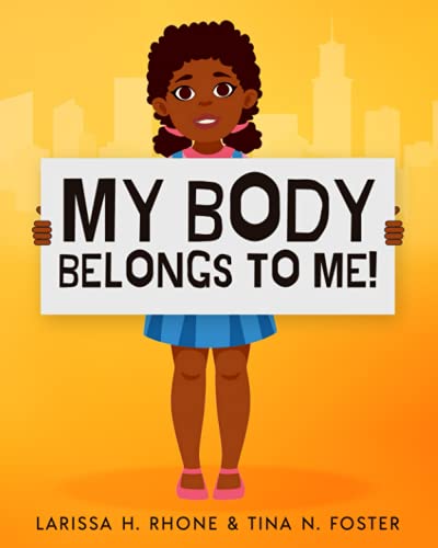 Stock image for My Body Belongs To Me!: A book about body ownership, healthy boundaries and communication. for sale by GreatBookPrices