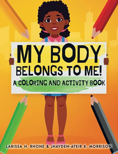 Imagen de archivo de My Body Belongs To Me!: A Coloring and Activity Book a la venta por GreatBookPrices