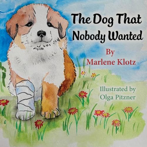 Stock image for The Dog That Nobody Wanted for sale by GreatBookPrices
