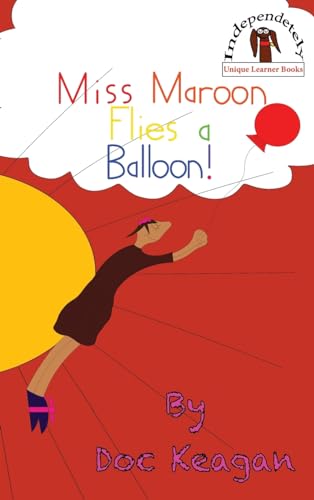 Beispielbild fr Miss Maroon Flies a Balloon zum Verkauf von GreatBookPrices