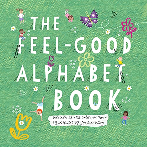 Imagen de archivo de The Feel-Good Alphabet Book a la venta por ThriftBooks-Dallas