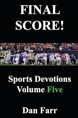 Stock image for FINAL SCORE! Sports Devotions Volume Five for sale by ThriftBooks-Dallas