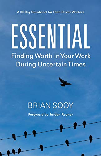 Stock image for Essential: Finding Worth in Your Work During Uncertain Times for sale by Big River Books