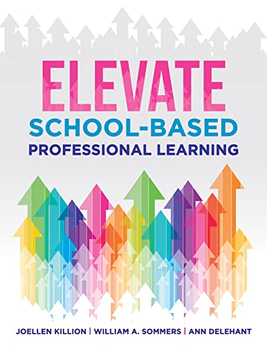 Stock image for Elevate School-Based Professional Learning (Implement school-based PD based on authors   research and real experiences with strategies that work) for sale by BooksRun