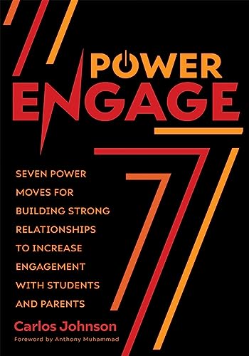 Imagen de archivo de Power Engage: Seven Power Moves for Building Strong Relationships to Increase Engagement With Students and Parents (A teacher's guide to student engagement.) a la venta por Lakeside Books