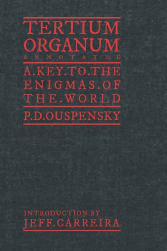 Imagen de archivo de Tertium Organum (Annotated): The Third Canon of Thought: A Key To The Enigmas Of The World a la venta por Book Deals