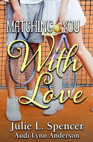 Stock image for Matching You with Love: All's Fair in Love and Sports Series for sale by GF Books, Inc.