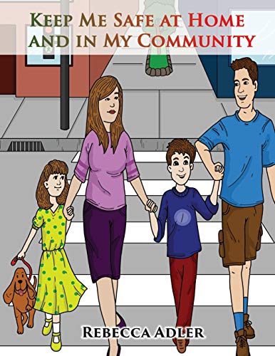 Beispielbild fr Keep Me Safe At Home And In My Community : A Handbook On Safety For Young Children And Their Families zum Verkauf von Buchpark