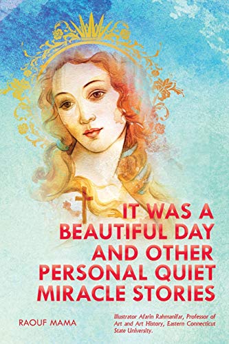 Stock image for It Was a Beautiful Day and Other Personal Quiet Miracle Stories for sale by Lucky's Textbooks