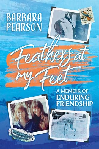 Beispielbild fr Feathers At My Feet: A Memoir of Enduring Friendship zum Verkauf von BooksRun