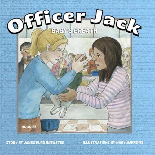 Imagen de archivo de Officer Jack - Book 5 - Baby's Breath a la venta por Lucky's Textbooks