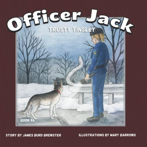 Imagen de archivo de Officer Jack - Book 6 - Trusty Tinsley a la venta por Books Unplugged