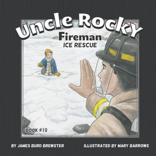 Imagen de archivo de Uncle Rocky - Fireman - #10 - Ice Rescue a la venta por GF Books, Inc.
