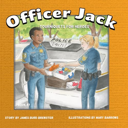 Imagen de archivo de Officer Jack - Book 7 - Tourniquets for Heroes a la venta por GF Books, Inc.