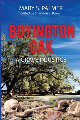 Stock image for Boyington Oak: A Grave Injustice for sale by ThriftBooks-Atlanta
