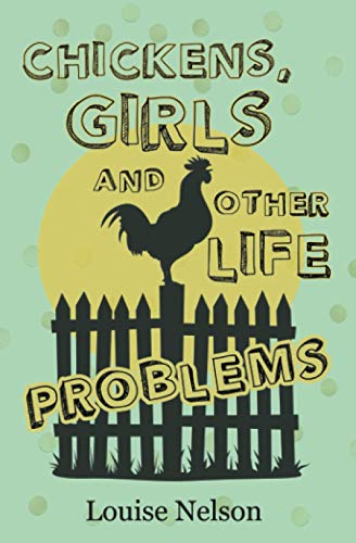 Beispielbild fr Chickens, Girls, and Other Life Problems zum Verkauf von ThriftBooks-Atlanta