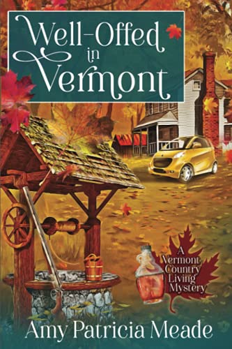 Stock image for Well-Offed in Vermont (A Vermont Country Living Mystery) for sale by HPB-Diamond