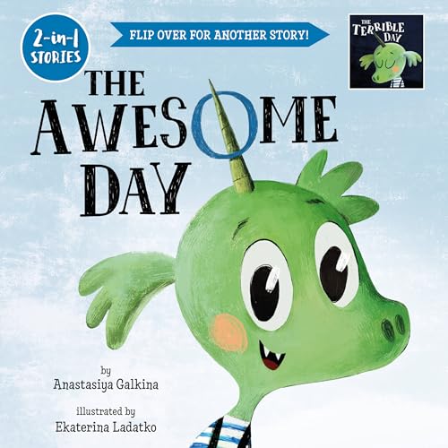 9781954738102: The Awesome, Terrible Day: Flip Over for Another Story! (2-In-1 Stories)