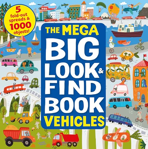 Imagen de archivo de The Mega Big Look and Find Vehicles: 5 fold-out spreads 1000 objects! a la venta por Zoom Books Company