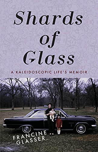 Stock image for Shards of Glass: A Kaleidoscopic Life's Memoir for sale by ThriftBooks-Atlanta