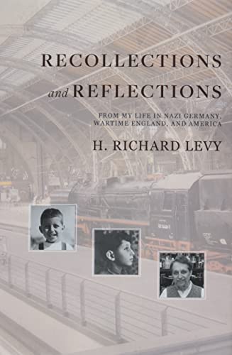 9781954744646: Recollections and Reflections: From My Life in Nazi Germany, Wartime England, and America