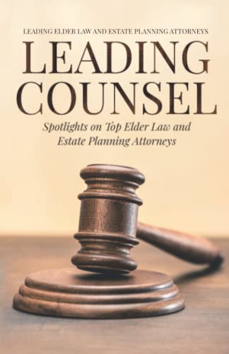 9781954757073: Leading Counsel: Spotlights on Top Elder Law and Estate Planning Attorneys