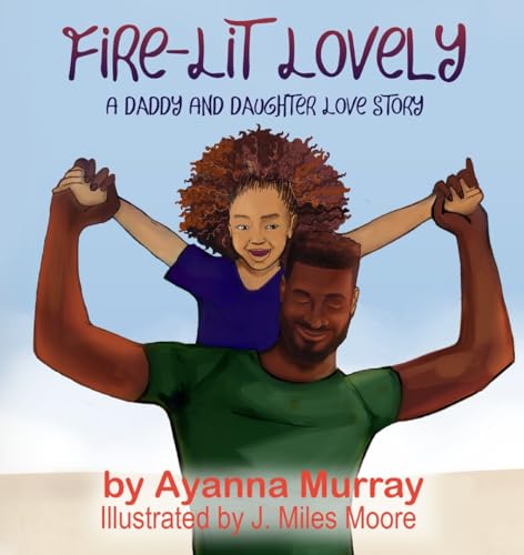 Beispielbild fr Fire-Lit Lovely: A Daddy and Daughter Love Story zum Verkauf von GF Books, Inc.