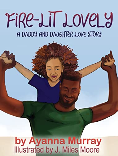 Beispielbild fr Fire-Lit Lovely: A Daddy and Daughter Love Story zum Verkauf von GreatBookPrices