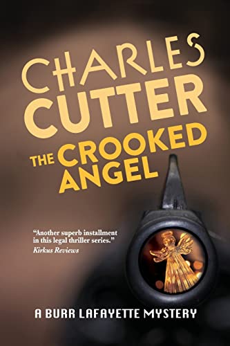 Stock image for The Crooked Angel: A Burr Lafayette Mystery for sale by Goodwill Southern California