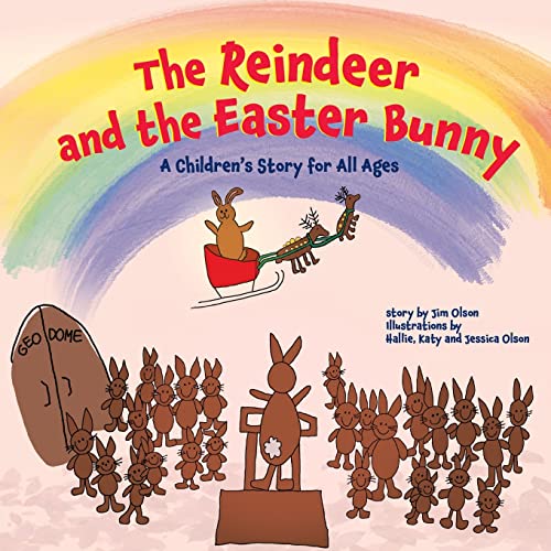 Imagen de archivo de The Reindeer and the Easter Bunny: A Children?s Story for All Ages a la venta por Lucky's Textbooks