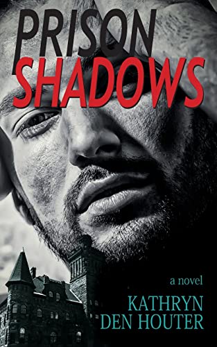 Beispielbild fr Prison Shadows: A Novel zum Verkauf von HPB-Emerald