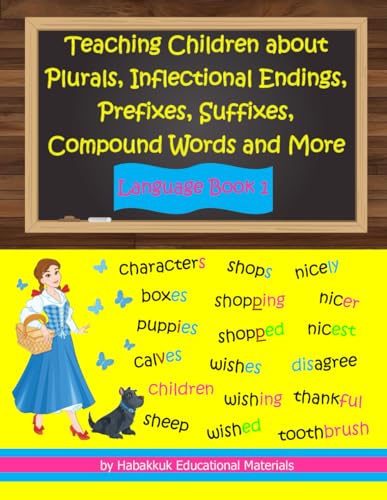 Stock image for Teaching Children about Plurals, Inflectional Endings, Prefixes, Suffixes, Compound Words and More: Language Book 1 for sale by Books Unplugged