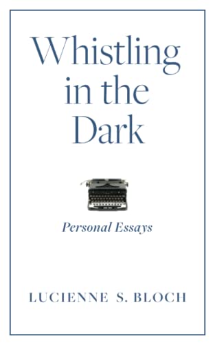 Stock image for Whistling in the Dark: Personal Essays for sale by HPB-Ruby