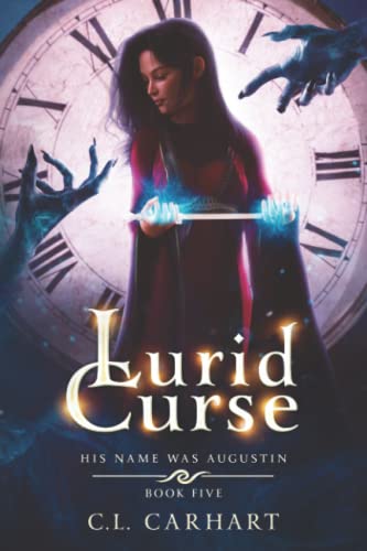 Imagen de archivo de Lurid Curse: A Paranormal Fantasy Saga (His Name Was Augustin) a la venta por Lucky's Textbooks
