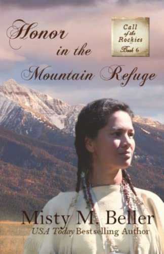Stock image for Honor in the Mountain Refuge (Call of the Rockies series) for sale by Decluttr