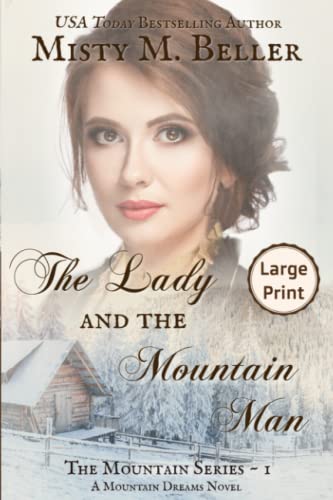 Stock image for The Lady and the Mountain Man: Large Print (The Mountain series) for sale by Book Deals