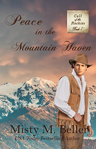 Stock image for Peace in the Mountain Haven (Call of the Rockies series) for sale by SecondSale