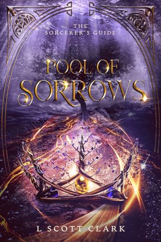 Stock image for Pool of Sorrows: An Elemental Magic Rivalry (The Sorcerer's Guide Book 4) for sale by GF Books, Inc.