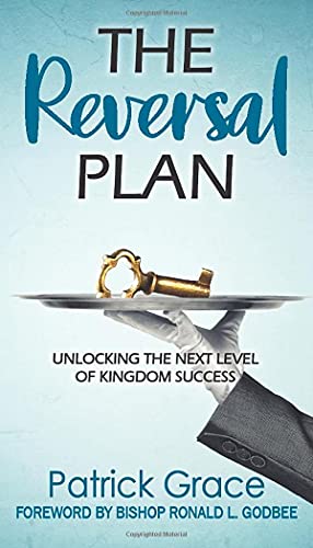 Stock image for The Reversal Plan: Unlocking the Next Level of Kingdom Success for sale by ThriftBooks-Dallas