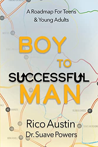 Stock image for Boy To Successful Man: A Roadmap for Teens Young Adults for sale by Red's Corner LLC