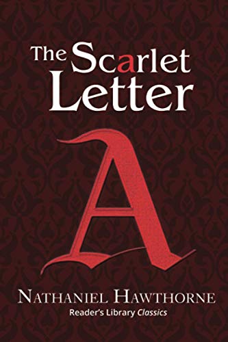 Imagen de archivo de The Scarlet Letter (Reader's Library Classics) a la venta por ThriftBooks-Atlanta