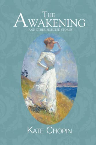 Imagen de archivo de The Awakening and other Selected Stories (Readers Library Classics) a la venta por Goodwill