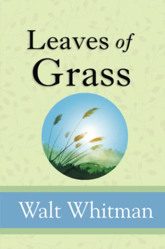 9781954839359: Leaves of Grass - The Deathbed Edition Complete with 400+ Poems (Reader's Library Classics)