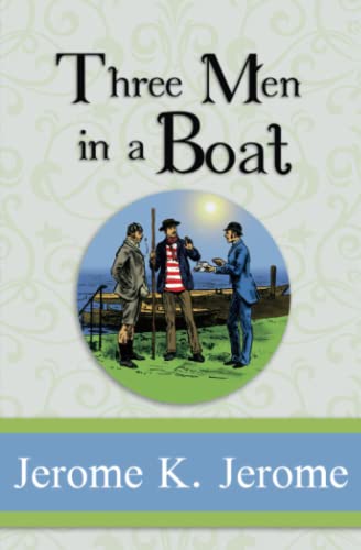 9781954839397: Three Men in a Boat - Complete with all the Illustrations from the Original 1889 Edition (Illustrated) (Reader's Library Classics)