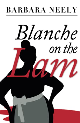 Stock image for Blanche on the Lam: A Blanche White Mystery (The Blanche White Mysteries) for sale by GF Books, Inc.
