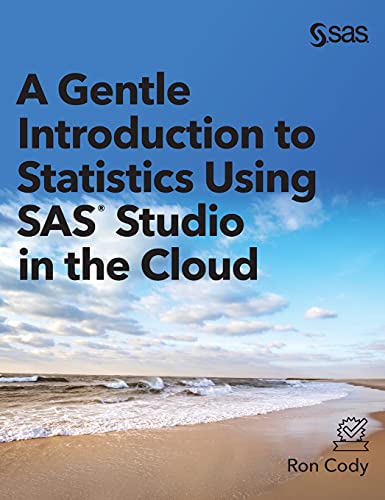 Stock image for A Gentle Introduction To Statistics Using Sas Studio In The Cloud for sale by GreatBookPrices