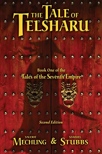 Stock image for The Tale of Tesharu: Book One of the Tales of the Seventh Empire for sale by Lucky's Textbooks